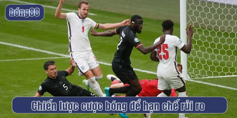 Chiến lược cược bóng để hạn chế rủi ro