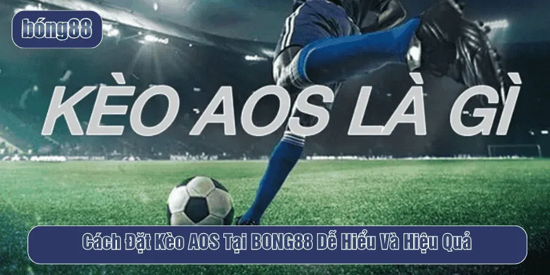 kèo aos