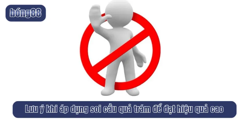 Lưu ý khi áp dụng soi cầu quả trám để đạt hiệu quả cao