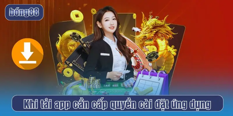 Khi tải app cần cấp quyền cài đặt ứng dụng