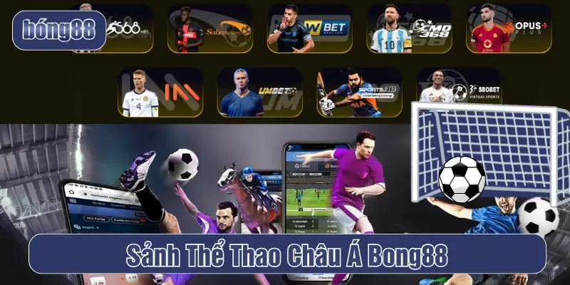 Sảnh Thể Thao Châu Á Bong88