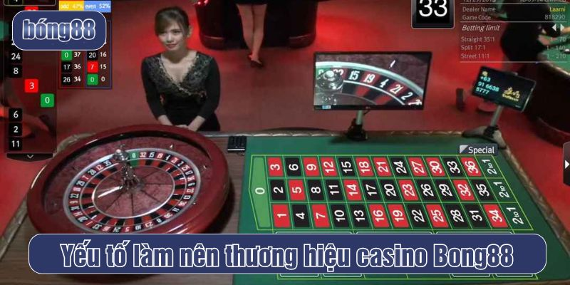 Ưu điểm của Casino Bong88